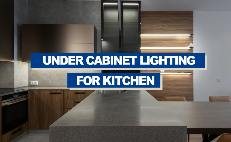 Under Cabinet Lighting for Kitchen